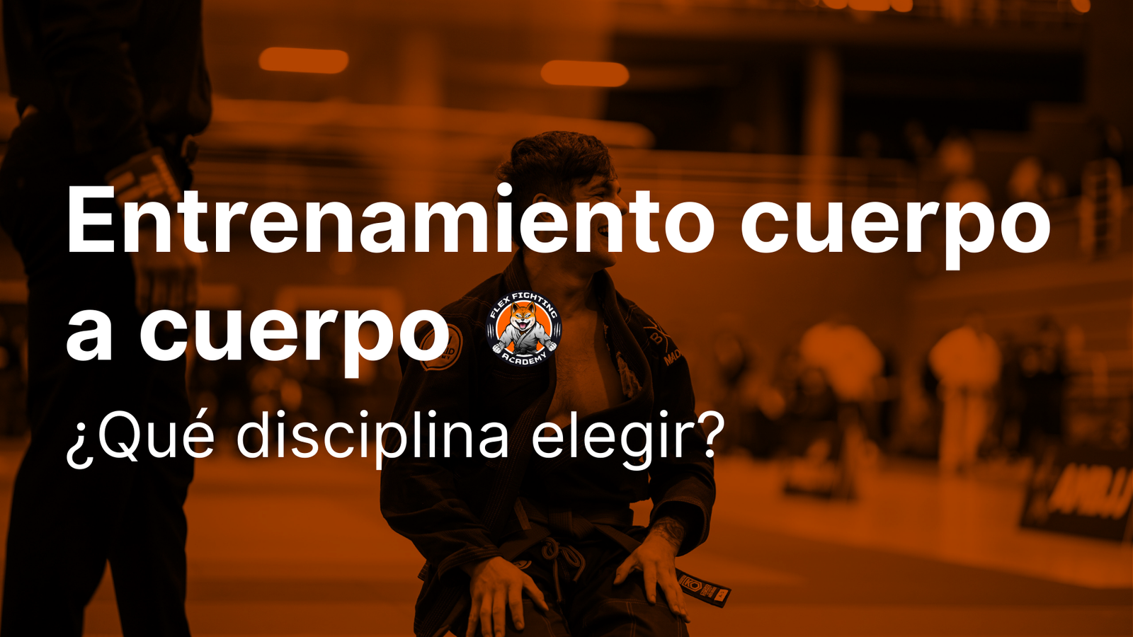 Entrenamiento de Combate Cuerpo a Cuerpo en Barcelona Disciplinas Recomendadas